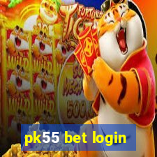 pk55 bet login